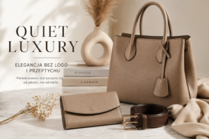 Blog 4 Quiet luxury w modzie damskiej